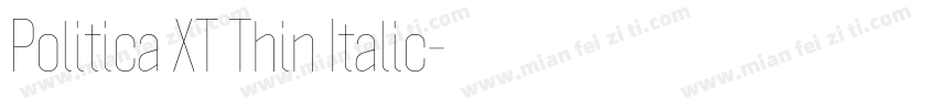 Politica XT Thin Italic字体转换